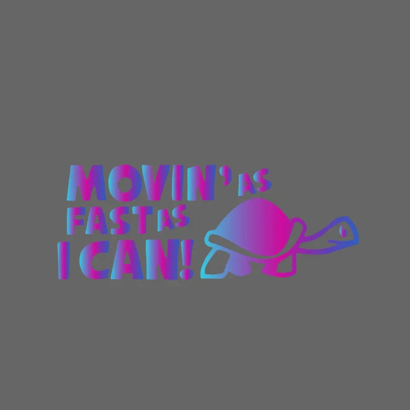 Auto stickers - Movin' As Fast As I Can! sticker voor achterruit